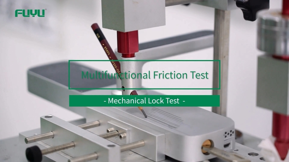Multifunctional Friction Test of FUYU Mechanical Lock Tests