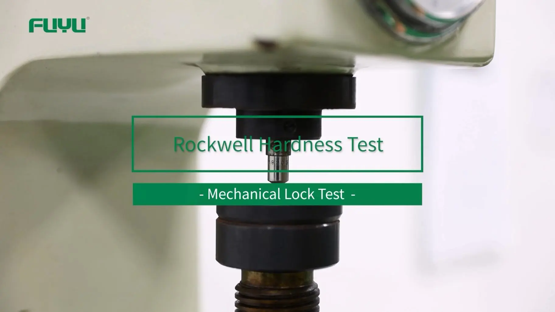 Rockwell Hardness Test of FUYU Mechanical Lock Tests